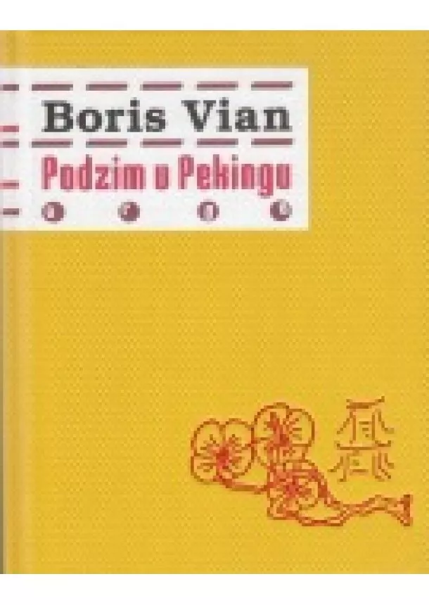 Boris Vian - Podzim v Pekingu