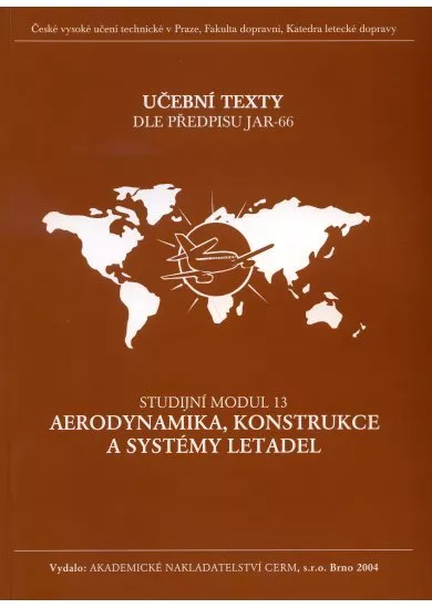 Aerodynamika, konstrukce a systémy letadel - modul 13