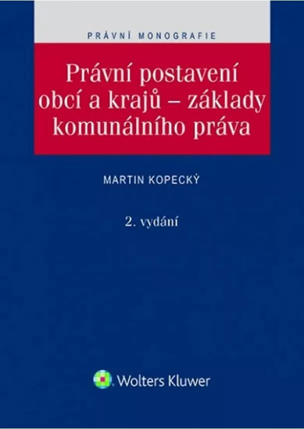 Kopecký Martin - Právní postavení obcí a krajů