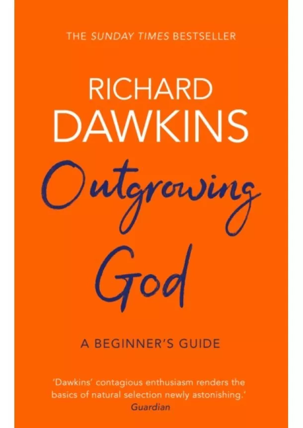 Richard Dawkins - Outgrowing God