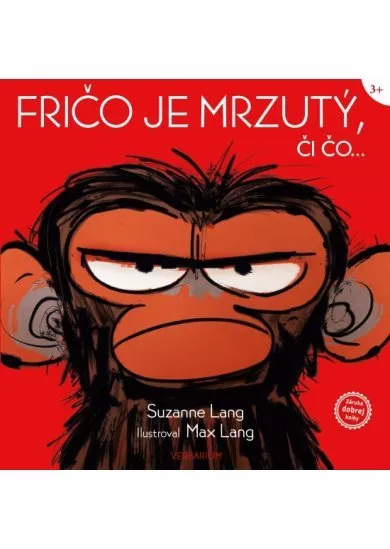 Fričo je mrzutý, či čo...