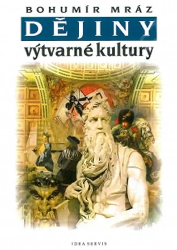 Bohumír Mráz - Dějiny výtvarné kultury 2 (4. vydání)