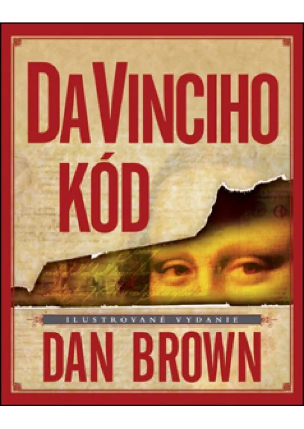Dan Brown  - Da Vinciho kód - ilustrované vydání