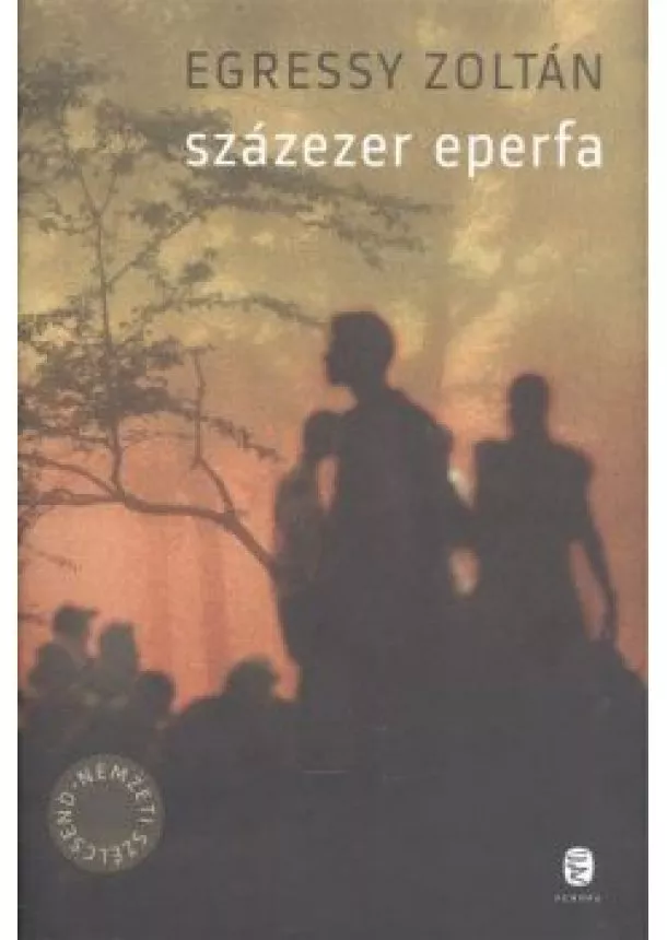 Egressy Zoltán - Százezer eperfa