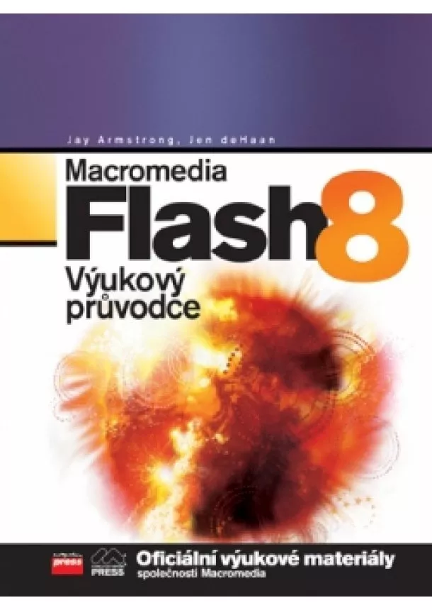 Jen deHaan, Jay Armstrong - Macromedia Flash 8