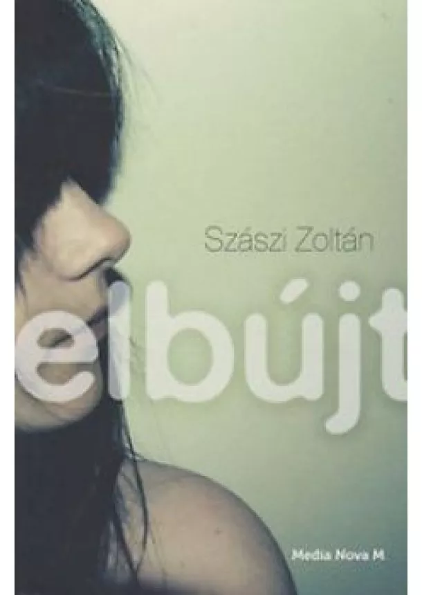 Szászi Zoltán - Elbújt