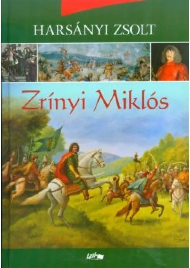 Harsányi Zsolt - Zrínyi Miklós