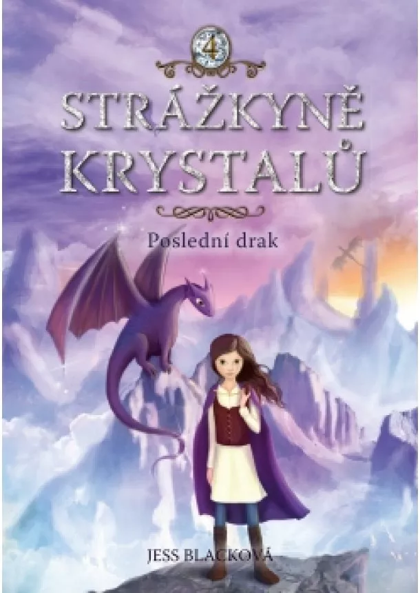 Jess Blacková - Strážkyně krystalů: Poslední drak