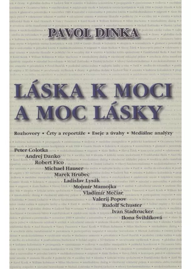 Pavol Dinka - Láska k moci a moc lásky