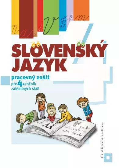 Slovenský jazyk pre 4. ročník základných škôl - Pracovný zošit