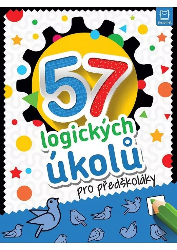 autor neuvedený - 57 logických úkolů pro předškoláky