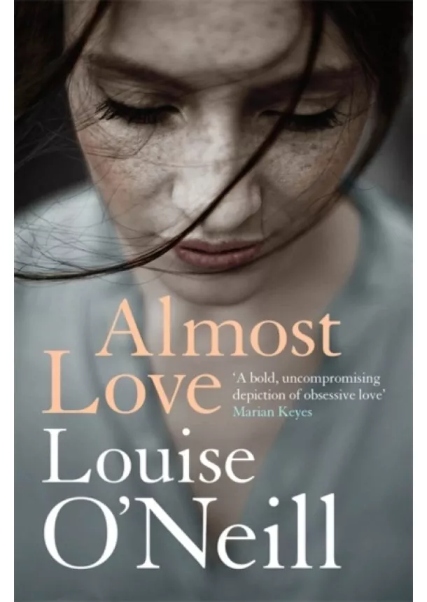 Louise O'Neill - Almost Love