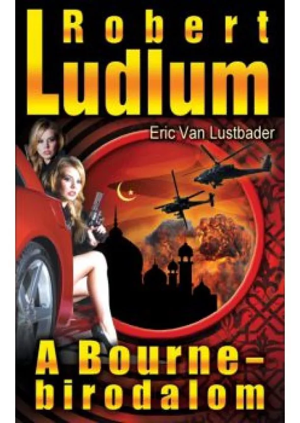 Eric Van Lustbader - A Bourne-birodalom