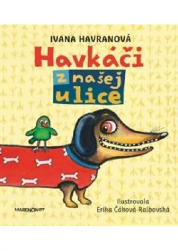 Ivana Havranová - Havkáči z našej ulice