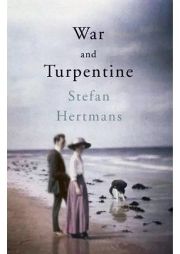 Stefan Hertmans - War and Turpentine