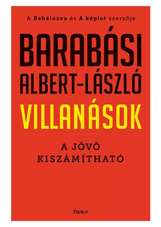 Barabási Albert-László - Villanások - A jövő kiszámítható (új kiadás)