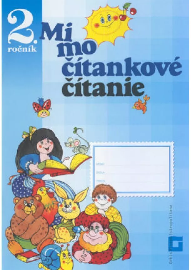 Dana Kovárová, Alena Kurtulíková - Mimočítankové čítanie - 2. ročník