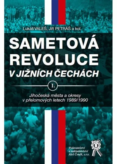 Sametová revoluce v jižních Čechách I