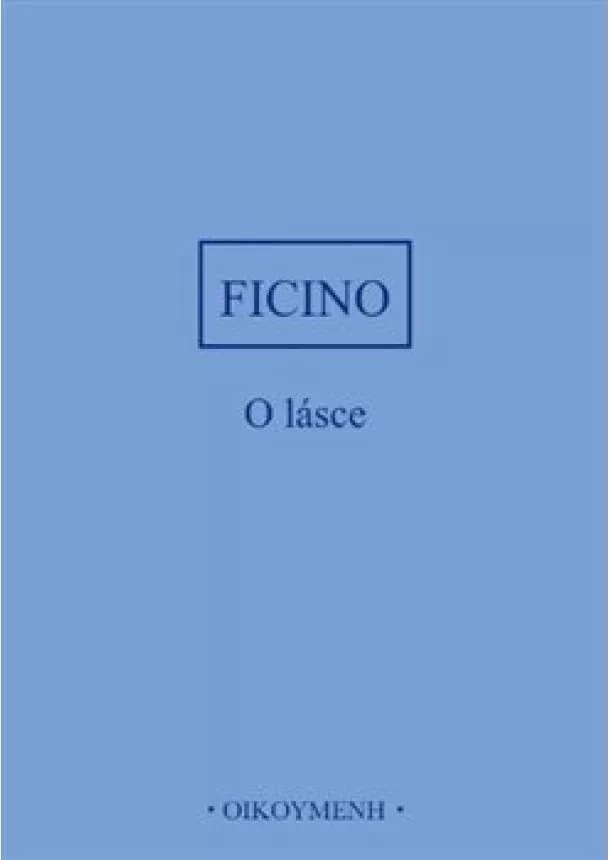 Marsilio Ficino - O lásce