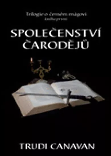 Společenství čarodějů - Trilogie o černém mágovi