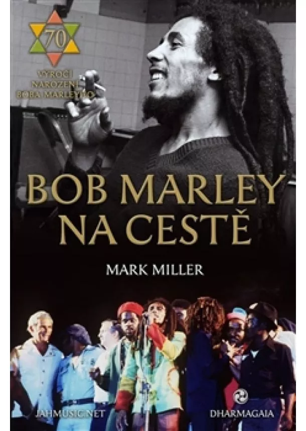 Mark Miller - Bob Marley na cestě