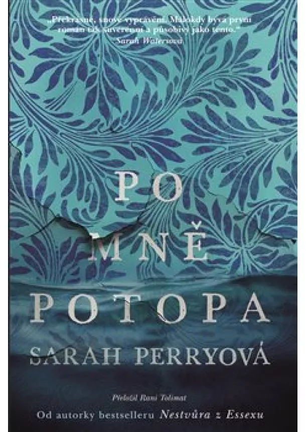 Sarah Perryová - Po mně potopa