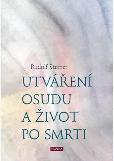 Utváření osudu a život po smrti