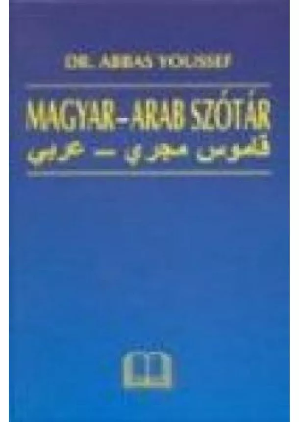 DR. ABBAS YOUSSEF - MAGYAR-ARAB SZÓTÁR