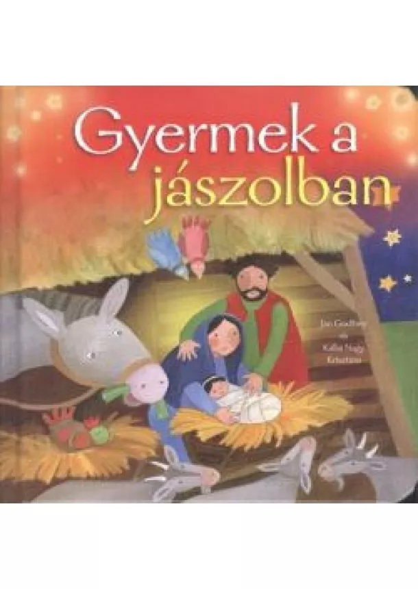 JAN GODREY - KÁLLAI NAGY KRISZTINA - GYERMEK A JÁSZOLBAN