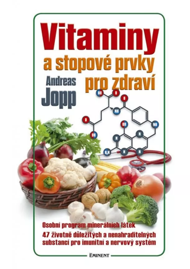 Andreas Jopp - Vitaminy a stopové prvky pro zdraví