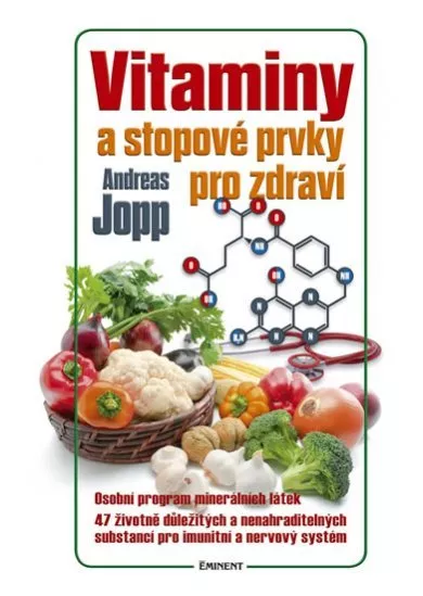 Vitaminy a stopové prvky pro zdraví