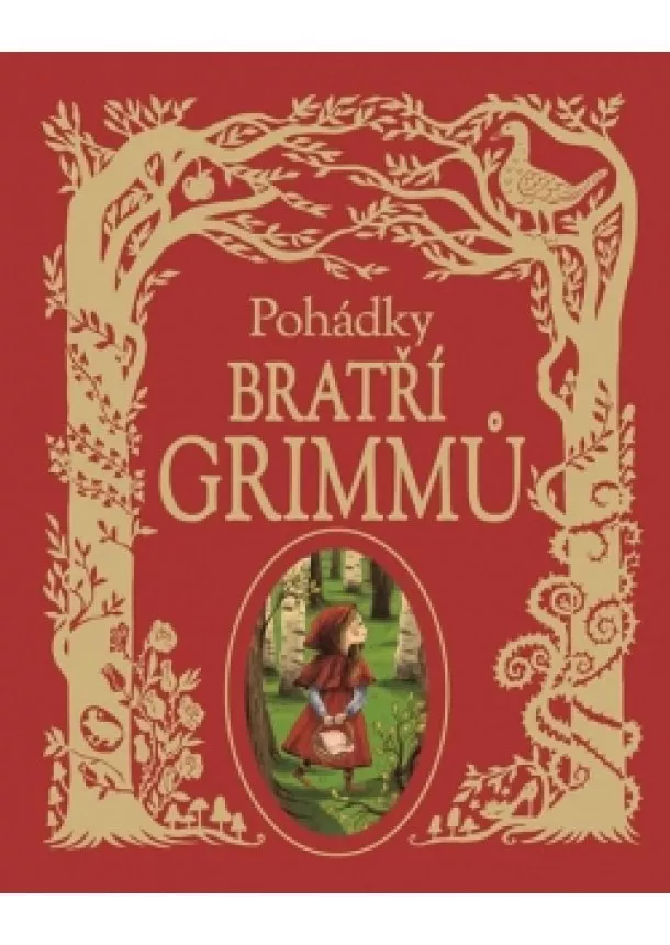 Jacob a Wilhelm Grimmovi - Pohádky bratří Grimmů