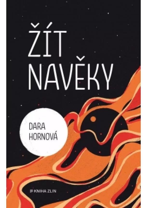 Dara Hornová - Žít navěky 