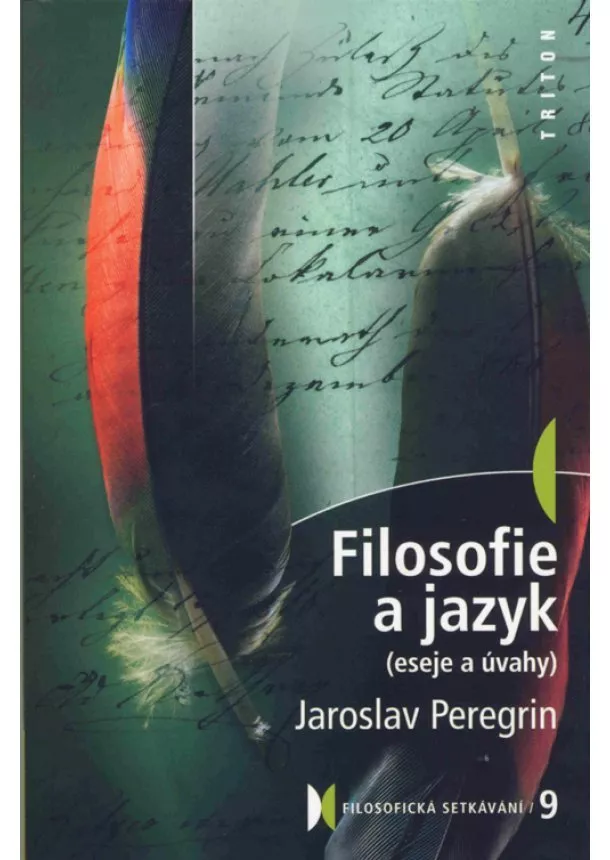 Jaroslav Peregrin - Filosofie a jazyk