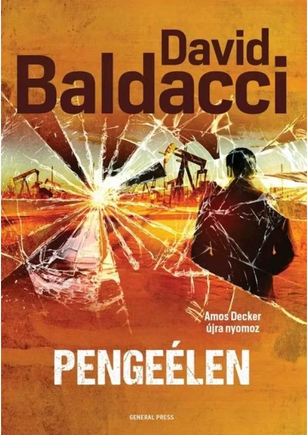 David Baldacci - Pengeélen - Amos Decker újra nyomoz