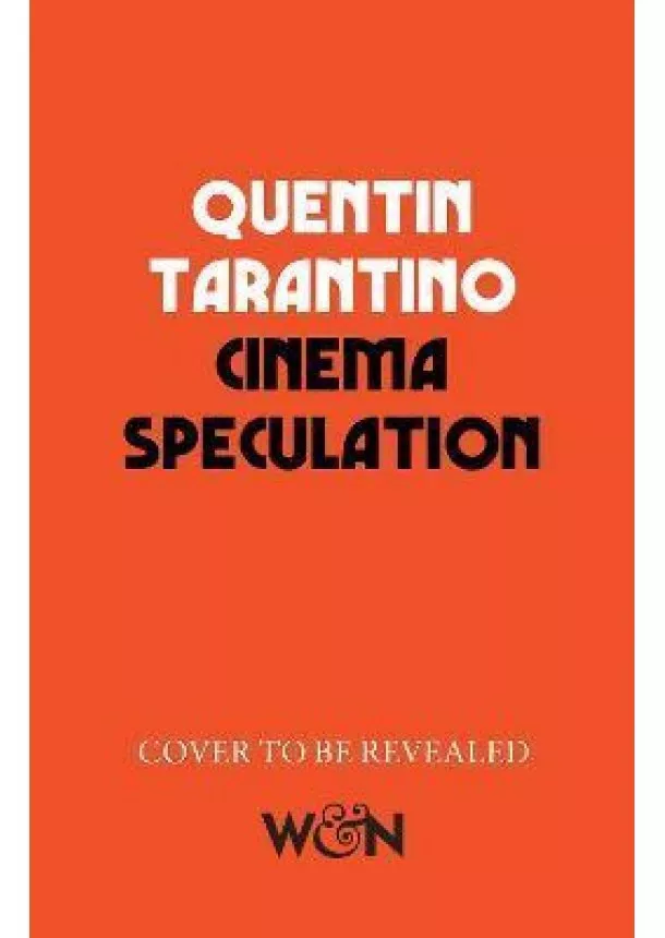 Quentin Tarantino - Cinema Speculation