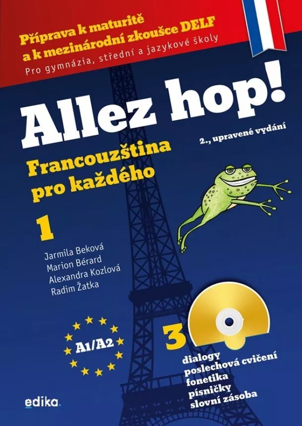 Jarmila Beková, Marion Bérard, Radim Žatka, Alexandra Kozlová - Allez hop! Francouzština pro každého