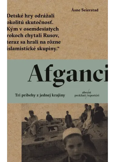 Afganci - Tri príbehy z jednej krajiny