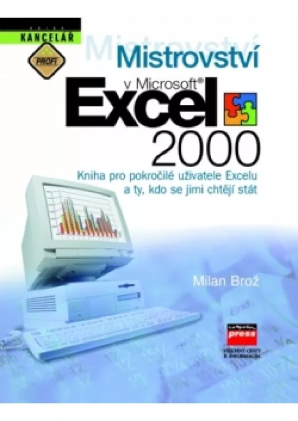 Milan Brož - Mistrovství v Microsoft Excel 2000