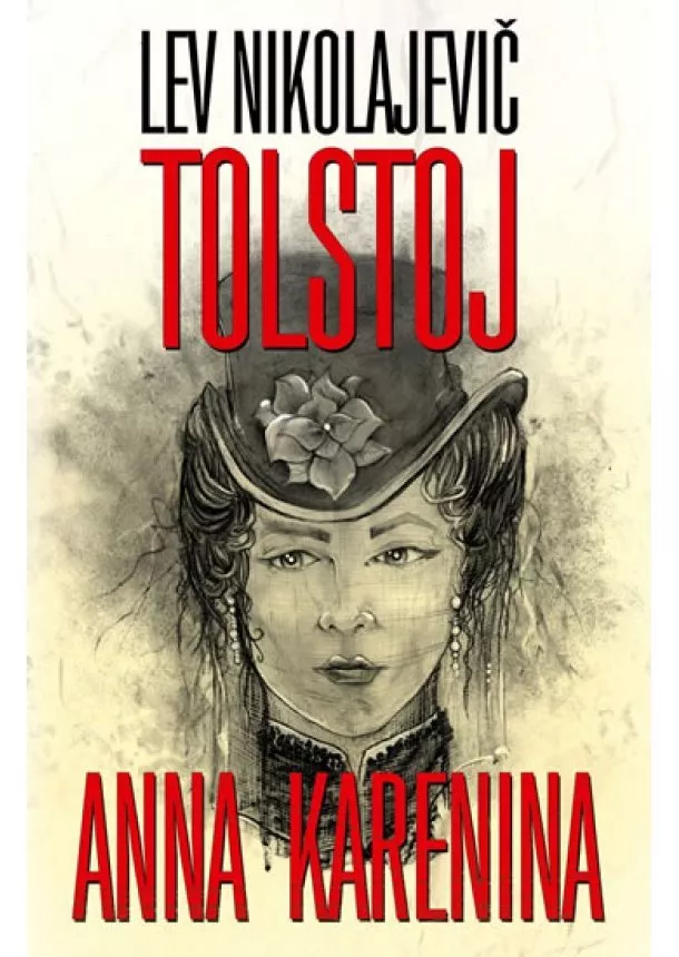 Lev Nikolajevič Tolstoj - Anna Karenina - 2. vydání