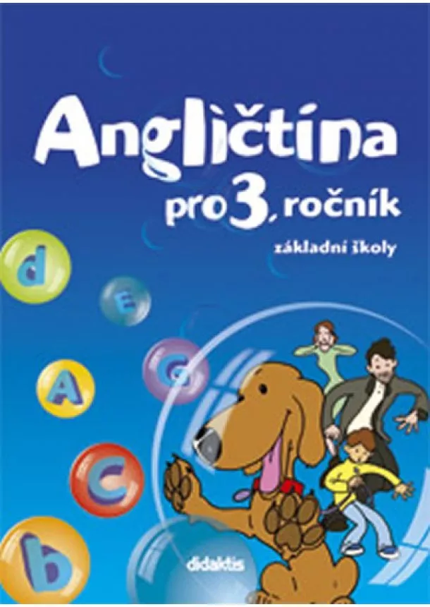 Kolářová D. a kolektiv - Angličtina - učebnicet (3. roč. ZŠ)