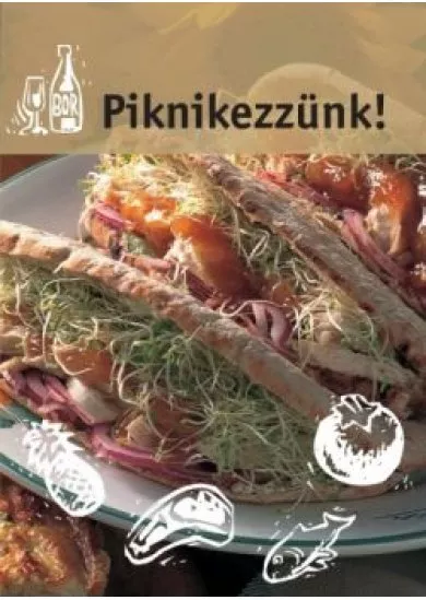 Piknikezzünk!