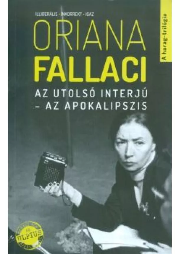 Oriana Fallaci - Az utolsó interjú - Az apokalipszis /A harag-trilógia 3.