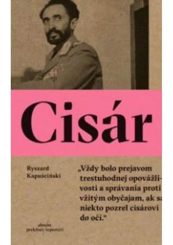 Ryszard Kapuściński - Cisár