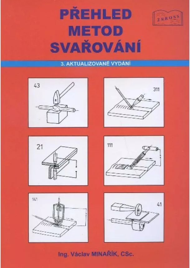 Václav Minařík - Přehled metod svařování - 3. vydanie