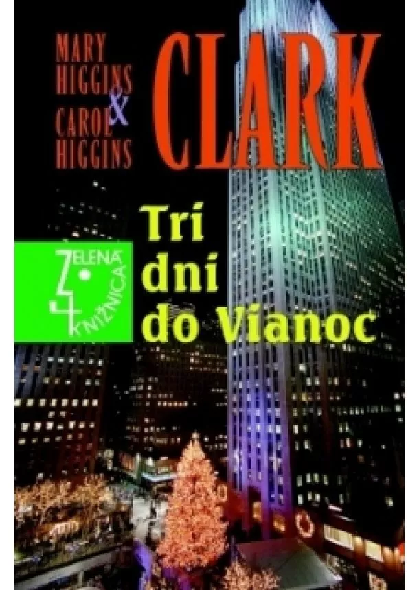 Mary Higgins Clark - Tri dni do Vianoc