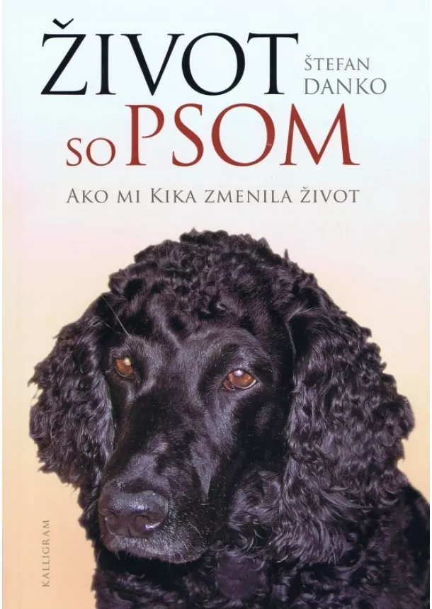 Štefan Danko - Život so psom - Ako mi Kika zmenila život