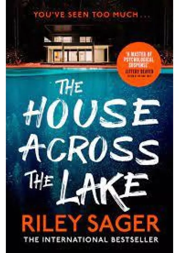 Riley Sager - The House Across the Lake