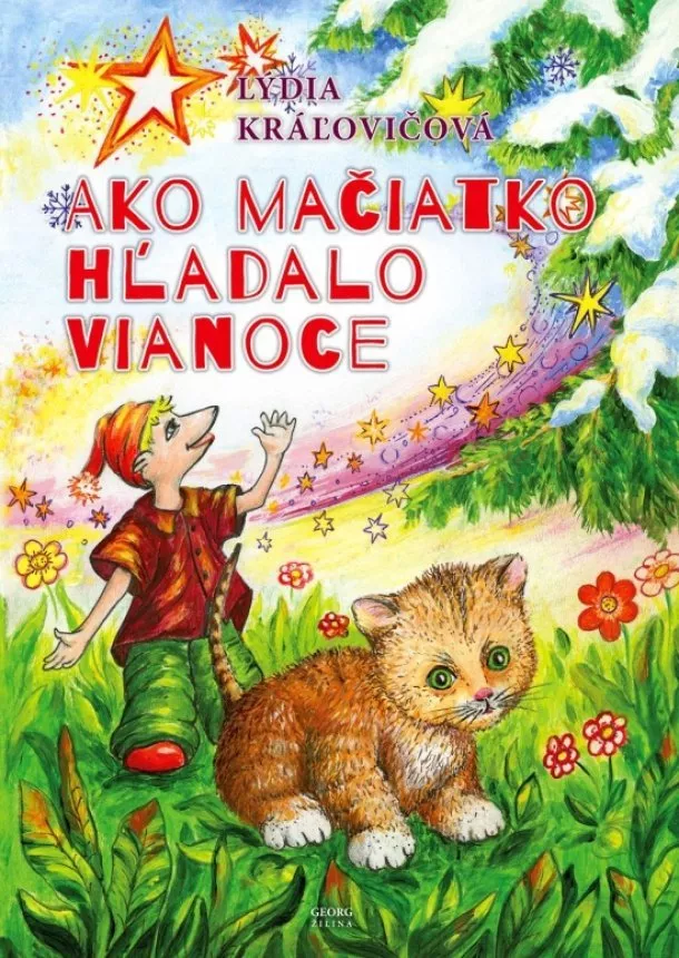 Lýdia Kráľovičová - Ako mačiatko hľadalo Vianoce