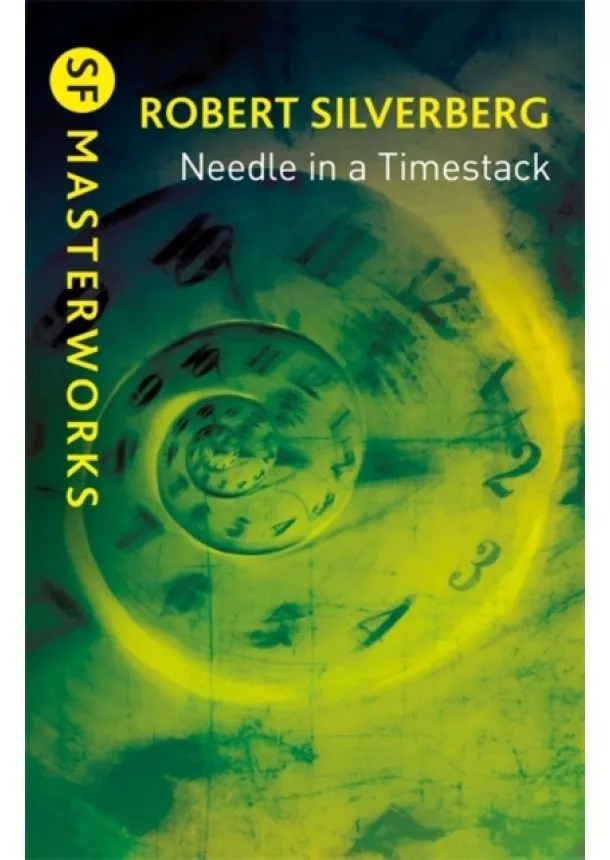 Robert Silverberg - Needle in a Timestack